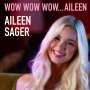 Aileen Sager: Wow Wow Wow... Aileen, CD