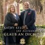 Kathy Kelly & Jay Alexander: Glaub an Dich, CD