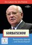 : GORBATSCHOW - Ein Leben für die Politik: Perestroika überall ... und Deutschland?, DVD