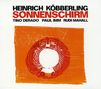 Heinrich Köbberling: Sonnenschirm, CD