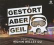 Gestört aber GeiL: Wohin willst du, Maxi-CD