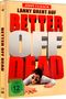 Better off Dead - Lanny dreht auf (Blu-ray & DVD im Mediabook), 1 Blu-ray Disc und 1 DVD