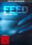 Text: "FEED", "FRISS UND STIRB!", "DIGITAL REMASTERED", "MIT WENDECOVER", "FSK ab 18". Blaue Hand drückt Haut., DVD