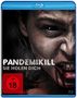 Ben Wagner: Pandemikill - Sie holen dich (Blu-ray), BR