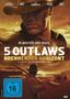 5 Outlaws - Brennender Horizont, DVD