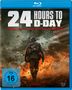 Monroe Robertson: 24 Hours to D-Day - Schlacht der Entscheidung (Blu-ray), BR
