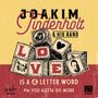 Joakim Tinderholt: Love Is A 4 Letter Word / You Gotta Do More (Limited-Edition), SIN