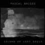 Pascal Briggs: Island Of Lost Souls, LP