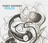 Shiny Gnomes: Poles, CD