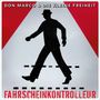 Don Marco & Die Kleine Freiheit (Markus Naegele): Fahrscheinkontrolleur / Nichts hält für immer (Red Vinyl), Single 7"