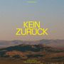 Oben: "FLORIAN PAUL". Mitte: "KEIN ZURÜCK". Unten: "& DIE KAPELLE DER LETZTEN HOFFNUNG". Dahinter eine bergige Landschaft., LP