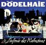 Dödelhaie: Sinfonie des Wahnsinns (Blue Vinyl), LP