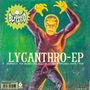Text: "Lycanthro-EP, Werwulf, The Gilded Orb, Meet Me Under Moonlight, Snarly Yow". Illustration: Gelbes Monster auf grünem Hintergrund., LP