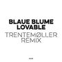 Blaue Blume: Loveable-Trentemöller Remix (Limited Edition) (White Vinyl), 10I