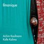 Achim Kaufmann (geb. 1984): Ilmonique, CD