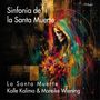 Text: "Sinfonía de la Santa Muerte", "La Santa Muerte", "Kalle Kalima & Mareike Wiening". 

Illustration: Bunte Kapuzenfigur mit Blumen., CD