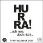 Funi Smart Art: Sprüche im Quadrat 2021 - Typo-Kalender von FUNI SMART ART - Funny Quotes - Quadrat-Format 24 x 24 cm - 12 Monatsblätter mit typografisch gestalteten Sprüchen, Div.