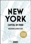 Lars Wentrup: New York Wochenkalender 2021 - Küche und Lifestyle im Big Apple - Kalender mit 53 Monatsblättern, Div.