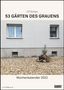 Ulf Soltau: Gärten des Grauens 2022 - Satirischer Wochenkalender mit Fotos und Texten - Zum Aufhängen - Format 21,0 x 29,7 cm - Spiralbindung, KAL