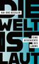 Text: "Die Welt ist laut", "Kai-Ove Kessler", "Eine Geschichte des Lärms", "Rowohlt". Schwarze Buchstaben auf blauem Hintergrund.