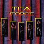 Titan Force: Titan Force (Slipcase), CD