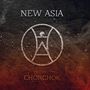 New Asia: Chorchok, CD, CD