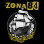 Text: „ZONA 84“ oben, „Contra viento y marea“ unten. Illustration eines Segelschiffs in stürmischen Wellen., LP