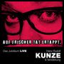 Heinz Rudolf Kunze: Auf frischer Tat ertappt. Das Jubiläum Live, 2 CDs