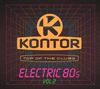 : Kontor Top Of The Clubs - Electric 80s Vol. 2, CD,CD,CD
