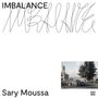 Sary Moussa: Imbalance, LP