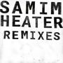 Samim: Heater (Remixes), MAX