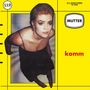 Mutter: Komm, LP