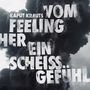 Kaput Krauts: Vom Feeling her ein scheiss.. Gefühl (Pink Vinyl), LP