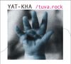 „YAT-KHA /tuva.rock“; ein verschwommenes, blaues Bild einer Hand mit gespreizten Fingern., CD