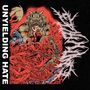 Texte: „UNYIELDING HATE“. Illustration: Monster über einer chaotischen Szene mit humanoiden Figuren und Flammen, rechts stacheliger Schriftzug., CD