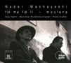 Nader Mashayekhi: Fie ma fie II für persischen Gesang & Orchester, CD