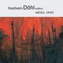 Friedhelm Döhl: Medea, CD,CD
