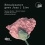 Capella de la Torre - Renaissance goes Jazz, CD