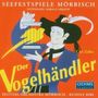 Carl Zeller: Der Vogelhändler, CD