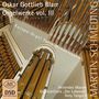 Oskar Gottlieb Blarr: Orgelwerke Vol.3, Super Audio CD