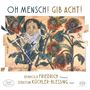 Reinhold Friedrich - Oh Mensch! Gib acht!, Super Audio CD