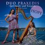 Duo Praxedis - Hope, CD