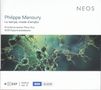 Philippe Manoury: Le temps, mode d'emploi für 2 Klaviere & Elektronik, SACD