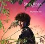 Shay Khan: My World Too, CD