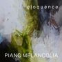 Piano Melancolía: Eloquence, CD, CD