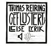 „Thomas Reiring, Geflüstert; leise Lyrik“ in Schwarz-Weiß, stilisierte Buchstaben, Lautsprecher-Symbol mit Schallwellen., CD