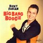 Ricky Fabian: Big Bang Boogie, CD