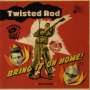 Twisted Rod: Bring It On Home!, CD