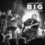 Danny Bryant: BIG - Live In Europe (180g), LP,LP