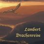 Lambert: Drachenreise, CD